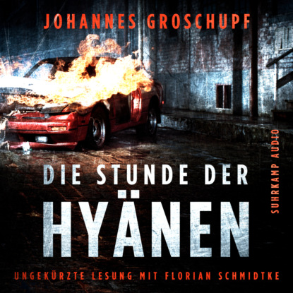 Groschupf Johannes: Die Stunde der Hyänen - Berlin Noir, Band 3 (Ungekürzt)