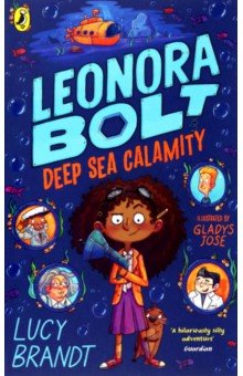 Brandt Lucy: Leonora Bolt. Deep Sea Calamity