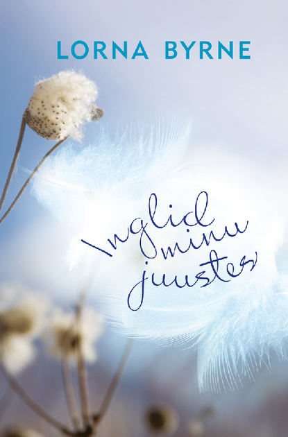 Byrne Lorna: Inglid minu juustes