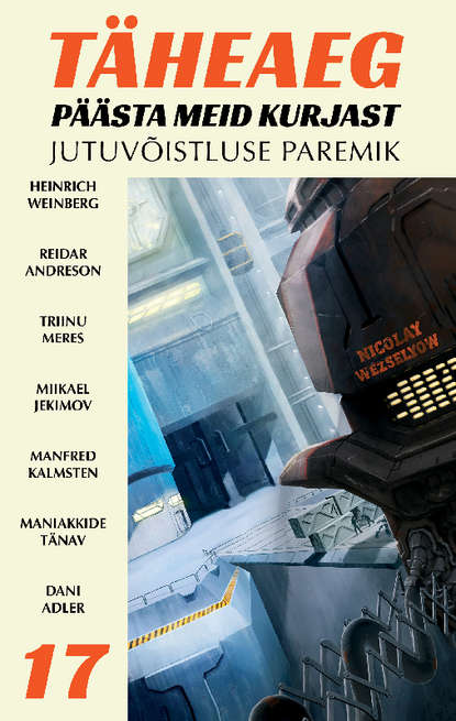Täheaeg 17. Päästa meid kurjast