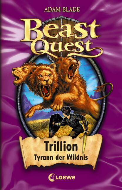 Blade Adam: Beast Quest 12 - Trillion, Tyrann der Wildnis