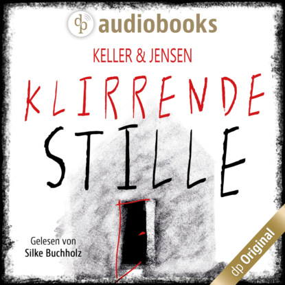 Keller Ivonne: Klirrende Stille (Ungekürzt)