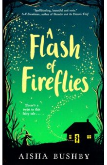 Bushby Aisha: A Flash of Fireflies