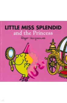 Hargreaves Adam: Little Miss Splendid and the Princess