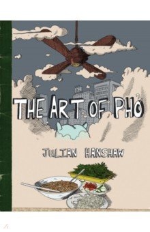 Hanshaw Julian: The Art of Pho