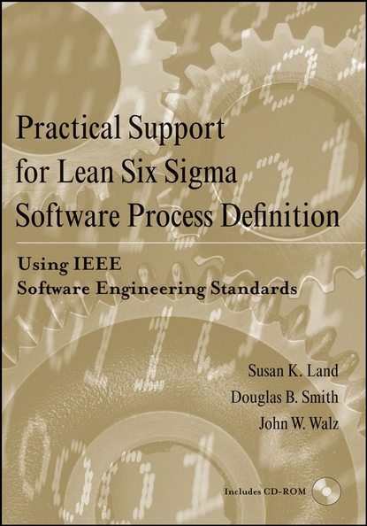 Smith Douglas: Practical Support for Lean Six Sigma Software Process Definition