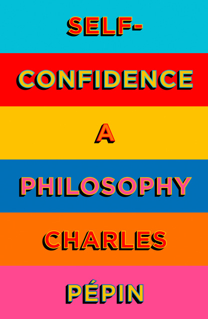 Pepin Charles: Self-Confidence