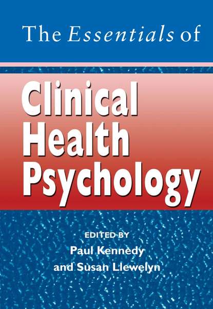 Kennedy Paul: The Essentials of Clinical Health Psychology