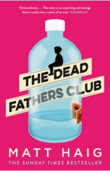 Haig Matt: The Dead Fathers Club