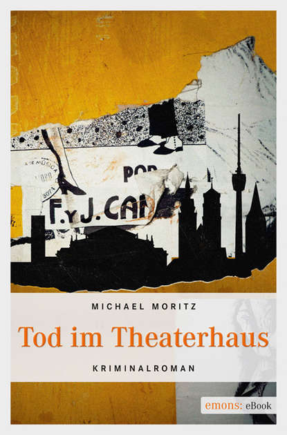 Moritz Michael: Tod im Theaterhaus