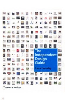 Houseley Laura: The Independent Design Guide
