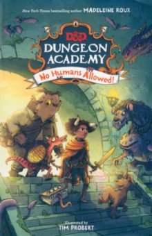 Roux Madeleine: D&D. Dungeon Academy. No Humans Allowed!