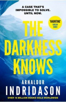 Indridason Arnaldur: The Darkness Knows