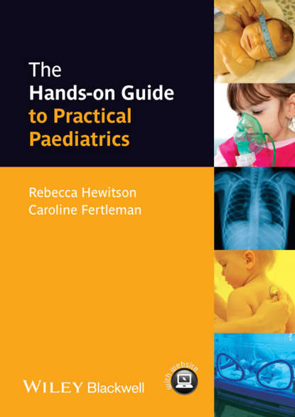 Fertleman Caroline: The Hands-on Guide to Practical Paediatrics