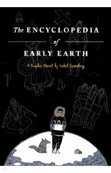 Greenberg Isabel: The Encyclopedia of Early Earth