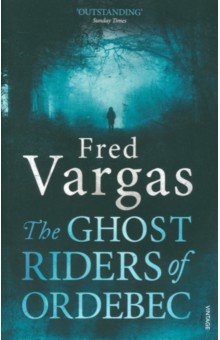 Vargas Fred: The Ghost Riders of Ordebec