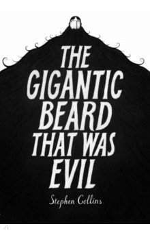Collins Stephen: The Gigantic Beard That Was Evil