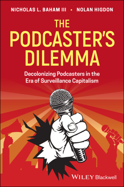 Higdon Nolan: The Podcaster's Dilemma