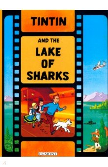 Herge: Tintin and the Lake of Sharks