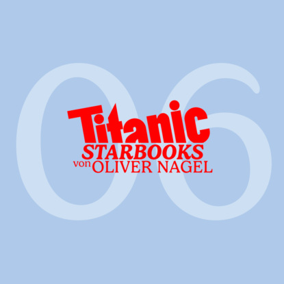 Nagel Oliver: TiTANIC Starbooks von Oliver Nagel, Folge 6: Giulia Siegel - Engel