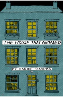 Fransman Karrie: The House that Groaned