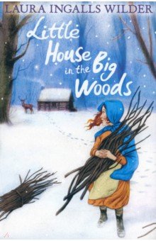 Ingalls Wilder Laura: Little House in the Big Woods