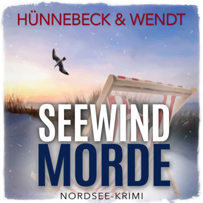 Hünnebeck Marcus: Seewindmorde - Jule und Leander, Band 2 (ungekürzt)