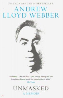 Lloyd Webber Andrew: Unmasked