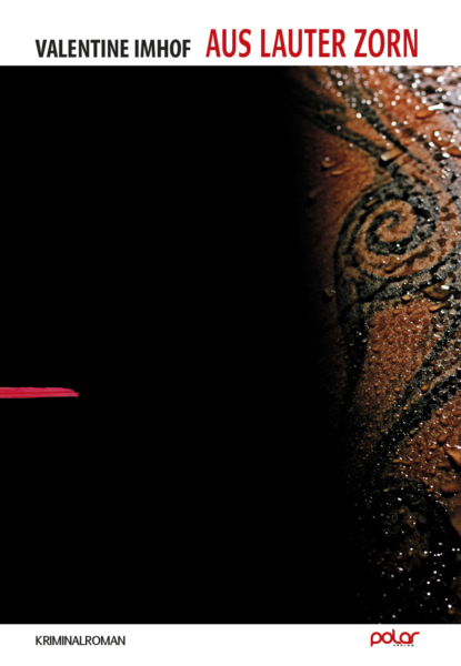 Imhof Valentine: Aus lauter Zorn