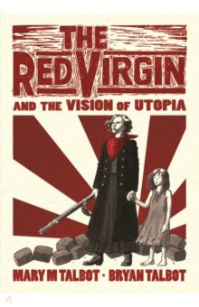 Talbot Bryan: The Red Virgin and the Vision of Utopia