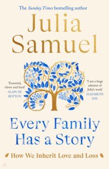 Samuel Julia: Every Family Has A Story. How we inherit love and loss