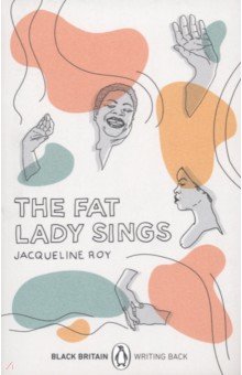 Roy Jacqueline: The Fat Lady Sings