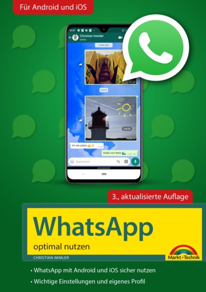 Immler Christian: WhatsApp - optimal nutzen - 3. Auflage - neueste Version 2020 mit allen Funktionen anschaulich erklärt