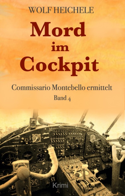 Heichele Wolf: Mord im Cockpit