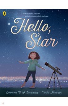 Lucianovic Stephanie V.: Hello, Star