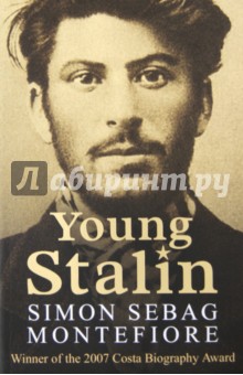 Montefiore Simon: Young Stalin
