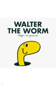 Hargreaves Adam: Mr. Men Walter the Worm