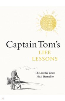 Moore Tom: Captain Tom's Life Lessons