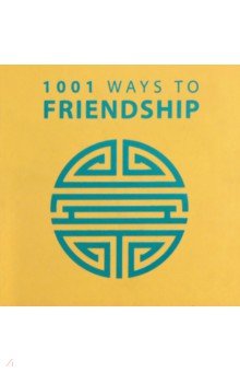 1001 Ways to Friendship