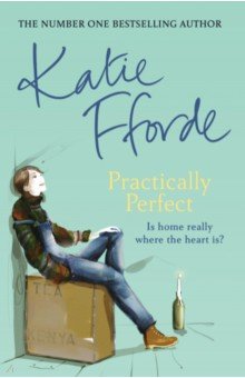 Fforde Katie: Practically Perfect