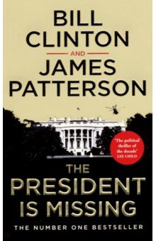 Patterson James: The President is Missing