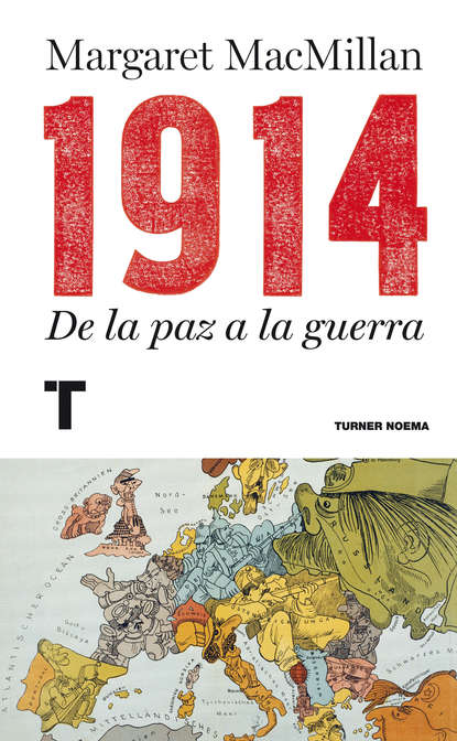 MacMillan Margaret: 1914 - De la paz a la guerra