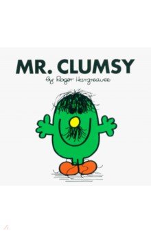Hargreaves Roger: Mr. Clumsy