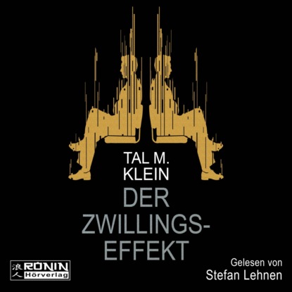 M. Tal Klein: Der Zwillingseffekt (Ungekürzt)