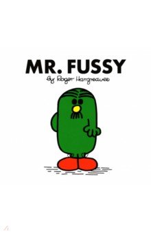 Hargreaves Roger: Mr. Fussy