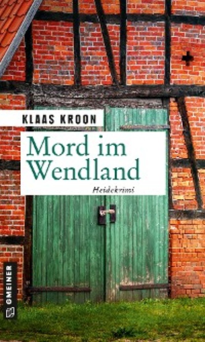 Kroon Klaas: Mord im Wendland