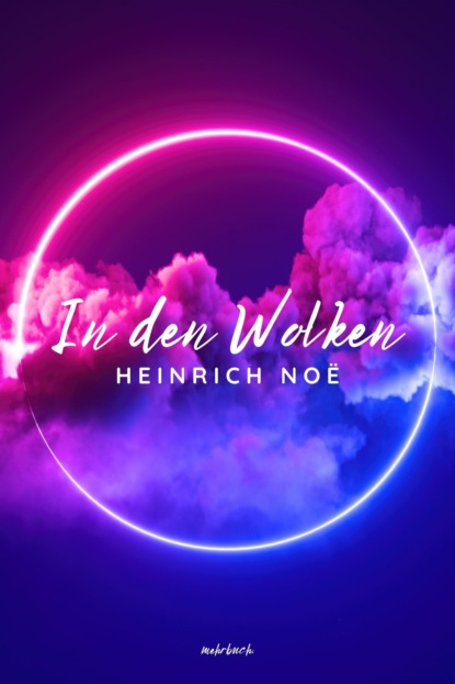 Noe Heinrich: In den Wolken