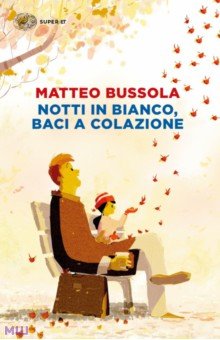 Bussola Matteo: Notti in bianco, baci a colazione