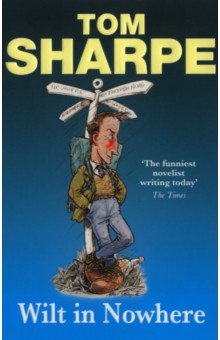 Sharpe Tom: Wilt In Nowhere