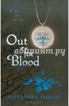 Harvey Alyxandra: Out for Blood